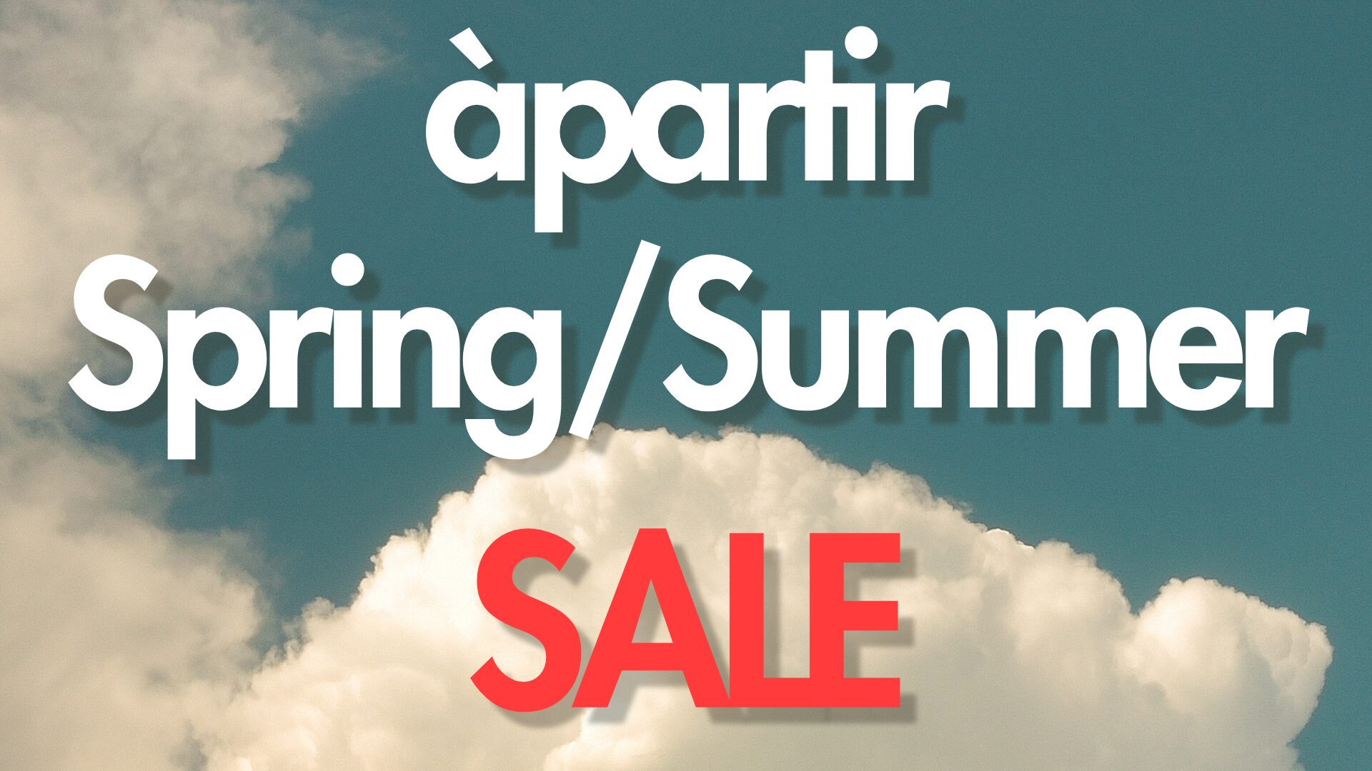 Spring/Summer SALE